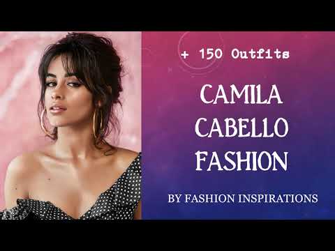 Best Fashion of Camila Cabello #FashionInspirations