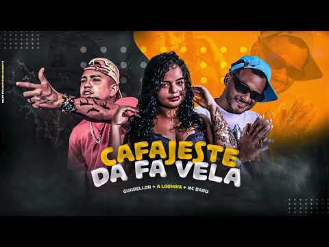 MC BABU, GUIIDELLOH, A LOBINHA - CAFAJESTE DA FAVELA - BREGA FUNK