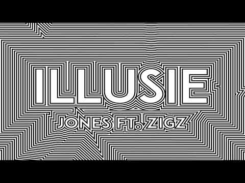 Jones ft. Zigz - Illusie