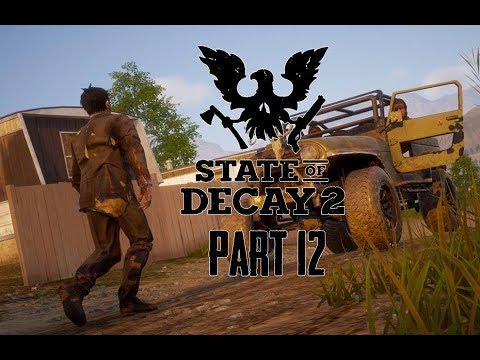 State of Decay 2 Gameplay Walkthrough Part 12 - LOOT DISPUTE! (Lets Play Commentary)