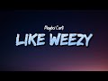 Playboi Carti Like Weezy Lyrics
