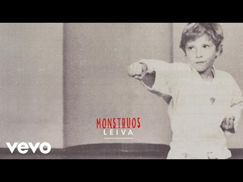 Leiva - Monstruos (Audio)