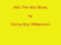 Sonny Boy Williamson   Win The War Blues