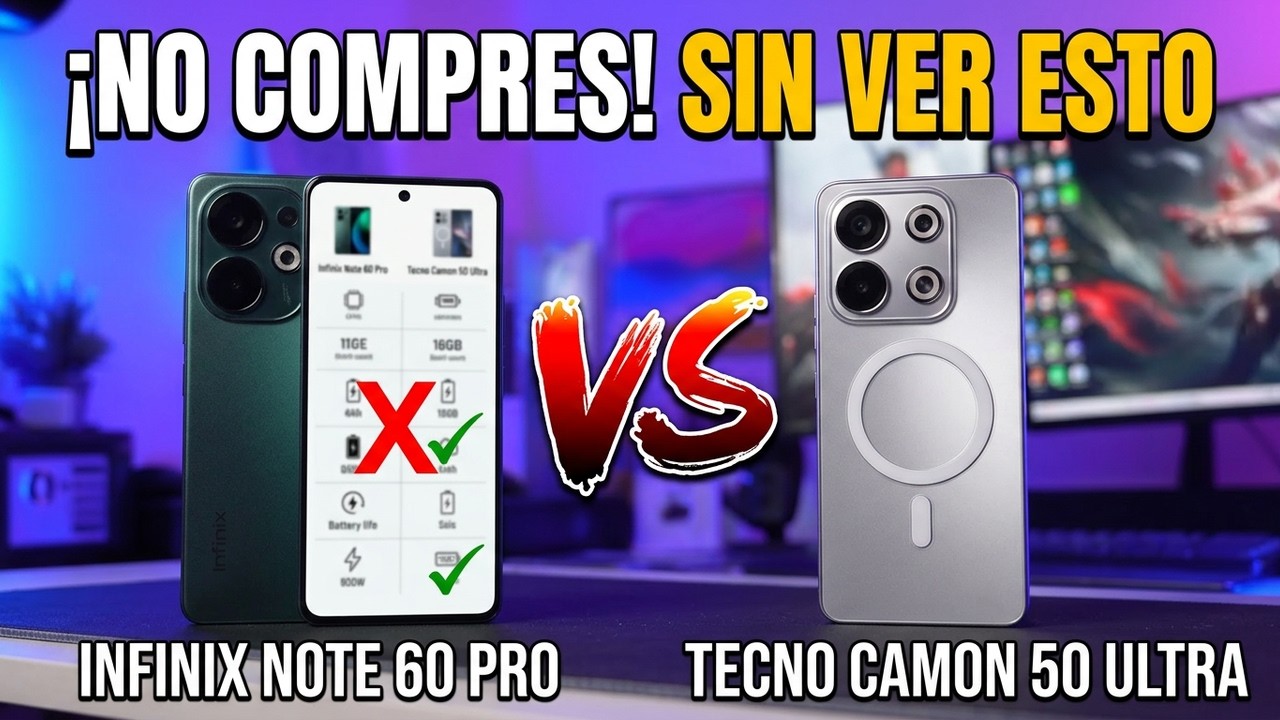 NO COMPRES sin ver esto | Infinix Note 60 Pro vs Camon 50 Ultra