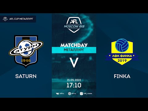 AFL22. AFL Cup Металлург. Division A. Day 5. Saturn-Finka