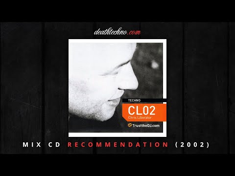 DT:Recommends | Trust the DJ - Chris Liberator - CL02 (2002) Mix CD