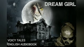 Dream Girl | Horror Audiobook | Voicy Tales