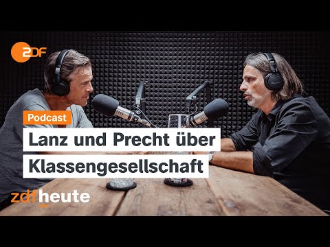 Podcast: Oben oder Unten - wohin gehört wer in der Klassengesellschaft? | Lanz & Precht, Folge 229