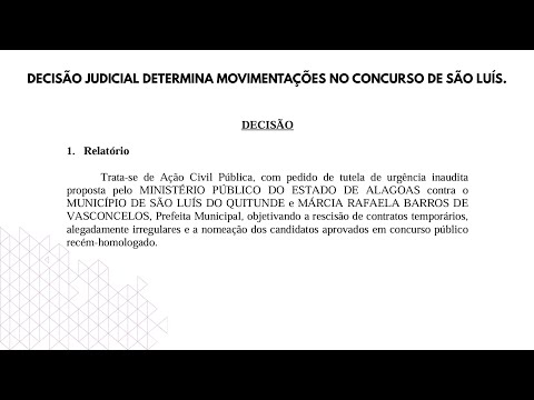 DECISÃO JUDICIAL DETERMINA MOVIMENTAÇÕES NO CONCURSO DE SÃO LUÍS DO QUITUNDE-AL.