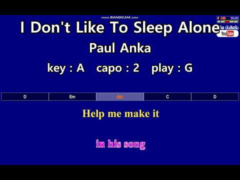 I don't like to sleep alone - Paul Anka