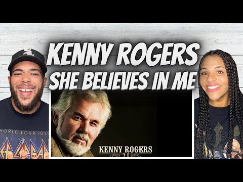 SERENADE US!| FIRST TIME HEARING Kenny Rogers  -  She Believes In Me REACTION