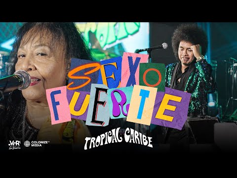 Tropical Caribe - Sexo Fuerte (En Vivo)