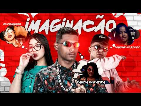 BARCA NA BATIDA, LUANZINHO DO RECIFE, MC BRANQUINHA - IMAGINAÇÃO - REMIX BREGA FUNK