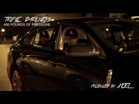 Triple Darkness  - 400 pounds of pressure