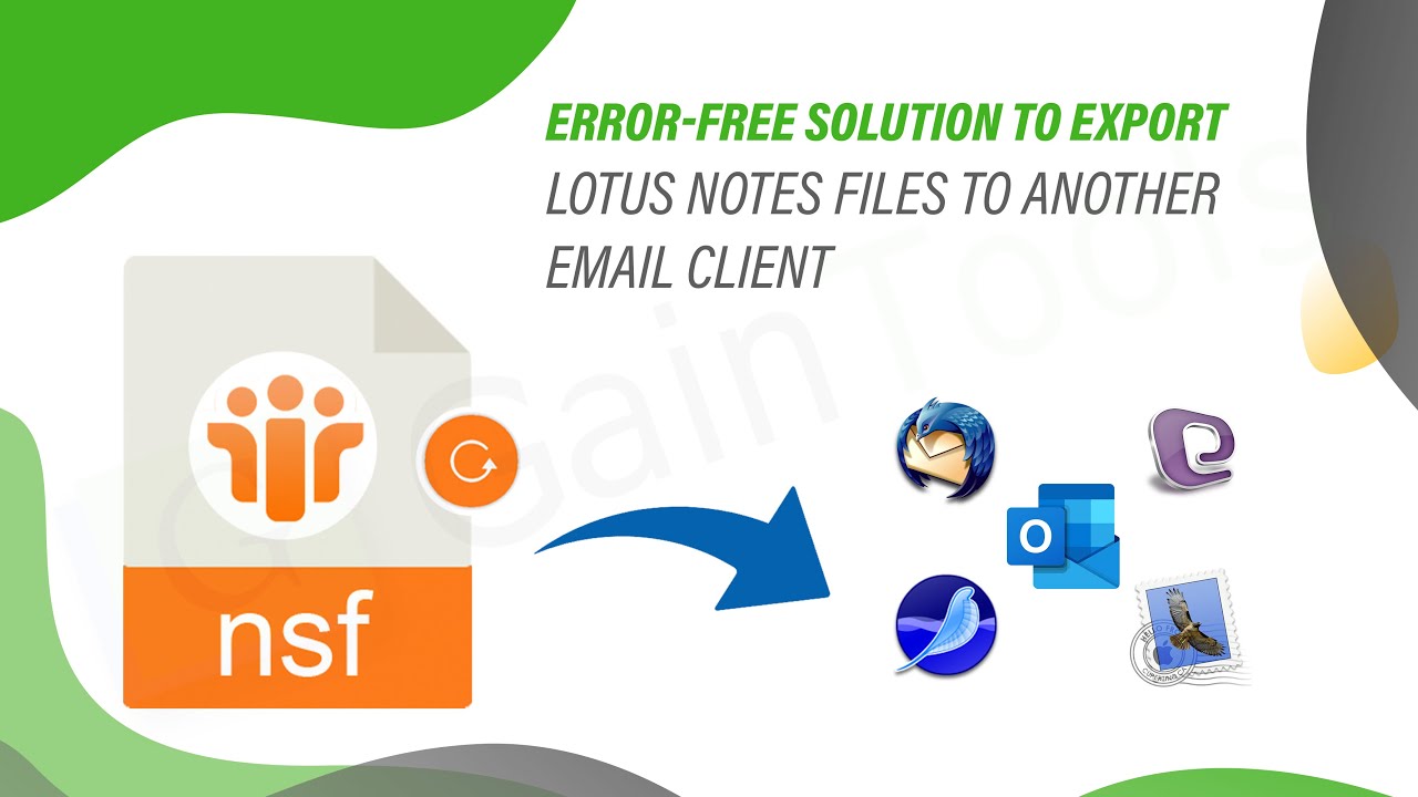 Convert & Export IBM Lotus Notes NSF to Outlook PST or Different File Formats with GainTools