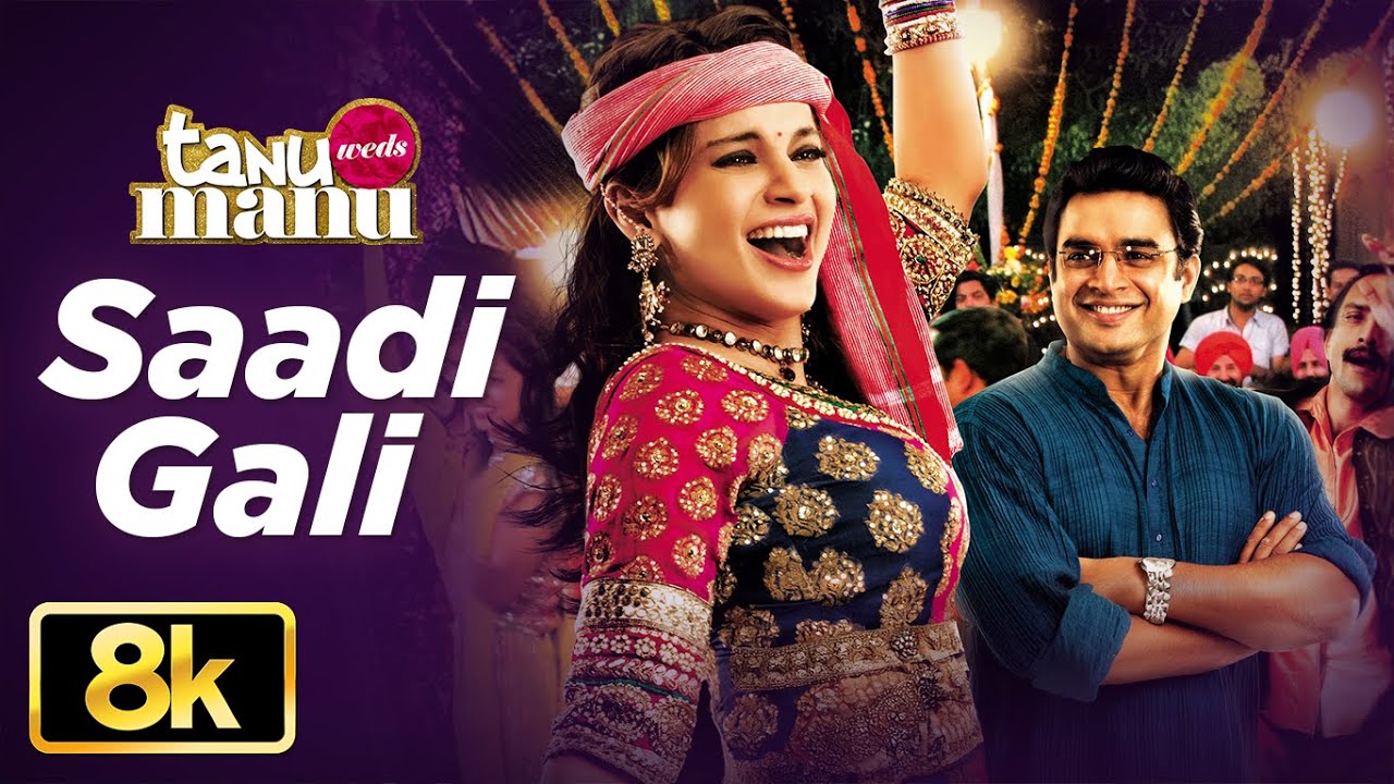 Sadi Gali 8K Full Song | Tanu Weds Manu | Kangna Ranaut | R Madhavan | T-Series