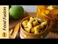 Keri Aam Ka Achar Recipe By Food Fusion Mango Pickle