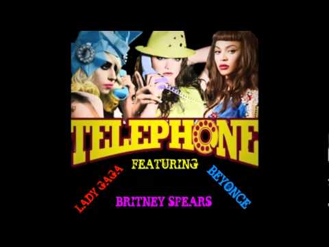 Telephone - Lady GaGa Beyoncé Feat. Britney Spears