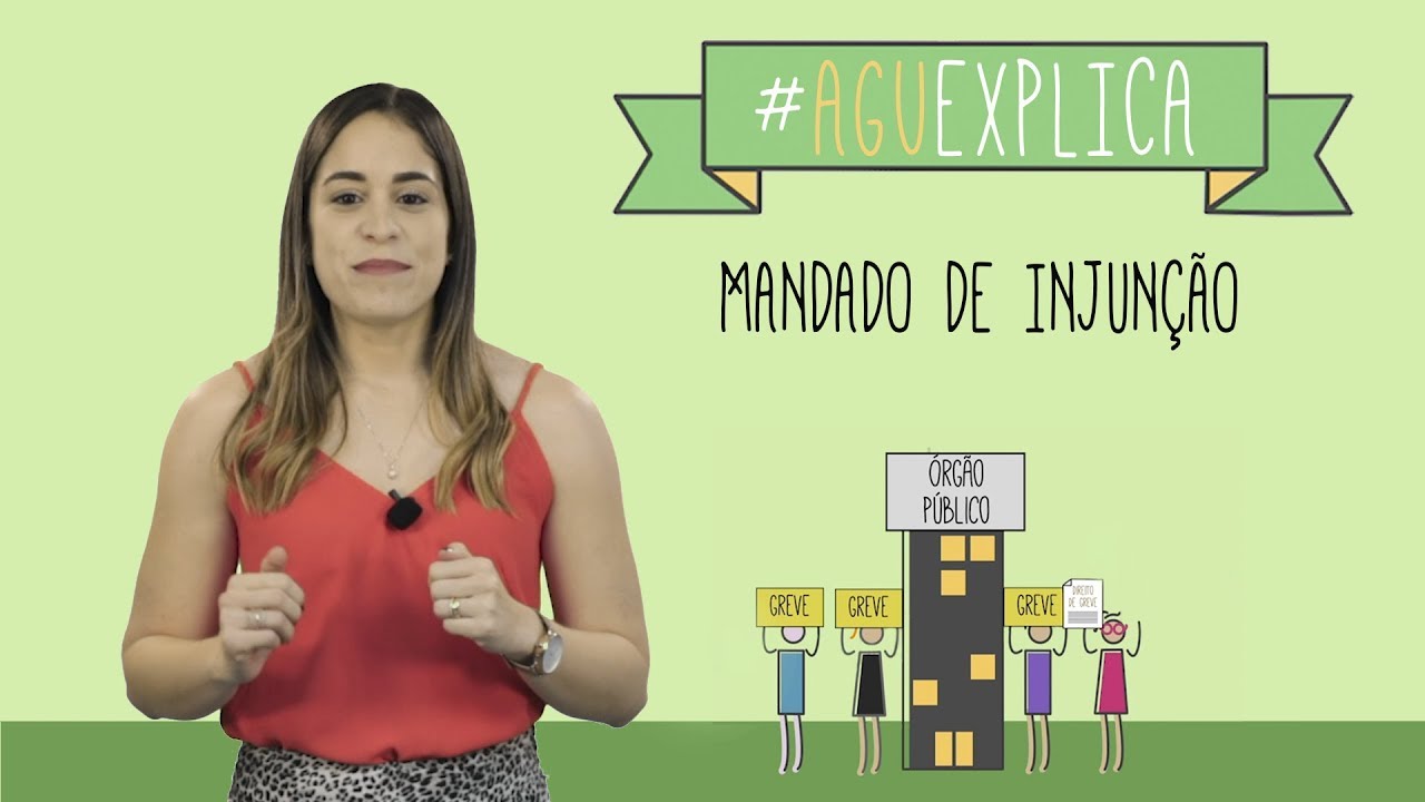 AGU Explica - Mandado de Injunção