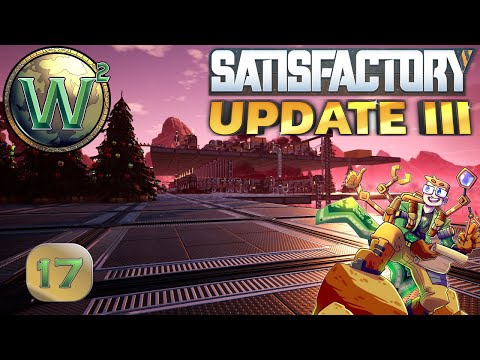Satisfactory U3 Co-op with PhazeonPhoenix, Alnilana, and ITMachinist, Episode 17 - Let's Play, Strea