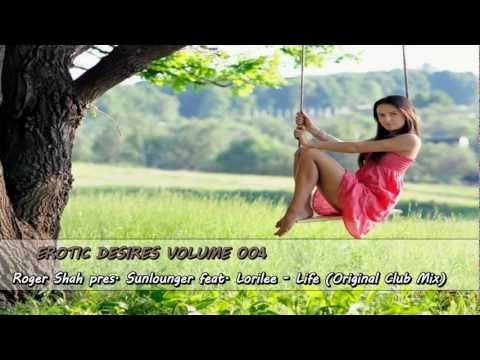 Roger Shah pres. Sunlounger feat. Lorilee - Life (Original Club Mix) [HQ & HD]