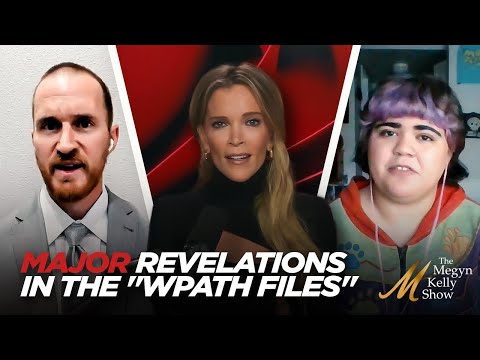 Megyn Kelly: de WPATH Files onthullen wat genderartsen echt denken