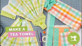 Girlfriend Learn: How to Make a Tea Towel Holder