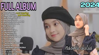 Download lagu AL MISKUFAH - NASWA AULIA - KUMPULAN LAGU SHOLAWAT NASWA AULIA POPULER - SHOLAWAT FULL ALBUM TERBARU mp3