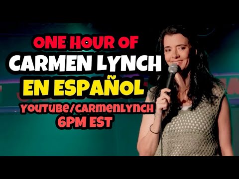 Carmen Lynch EN ESPAÑOL - (ESPECIAL DE STANDUP)  (COMEDY SPECIAL IN SPANISH)