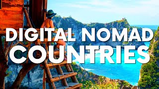 The 13 Best Countries For Digital Nomads To Work And Travel