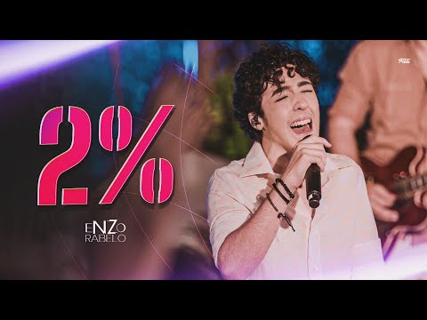 Enzo Rabelo - 2% (Clipe Oficial)