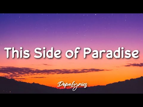 This Side of Paradise - Coyote Theory (Lyrics) ????