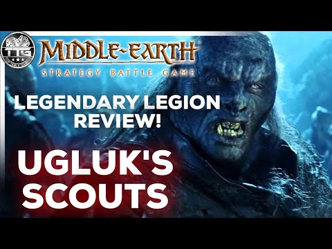 Middle Earth SBG - Legendary Legion Review - UGLUK'S SCOUTS!