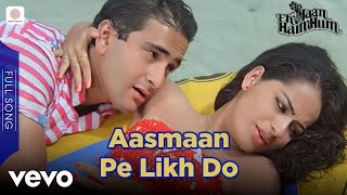 Download lagu Aasmaan Pe Likh Do - Asha Bhosle & Shabbir Kumar|Ek Jaan Hain Hum| Full Video mp3