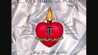 Christian Death - Love don&#39;t let me down -