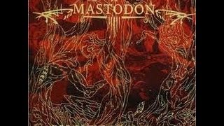 Mastodon - Colony of birchmen Full HD