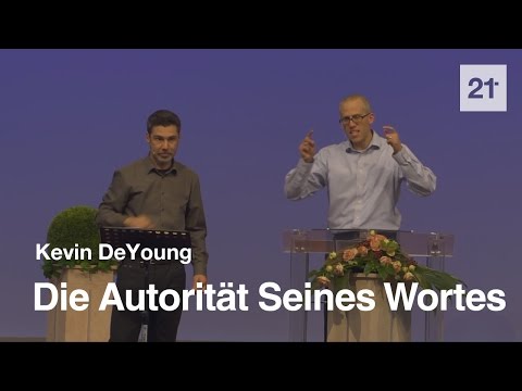 Kevin DeYoung – Die Autorität Seines Wortes (2. Petrus 1, 16-21)