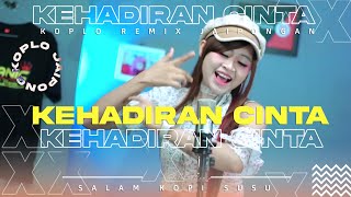 Download lagu KEHADIRAN CINTA KOPLO JAIPONGAN cover PUTRI TITANIA mp3
