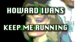 Keep Me Running Music Video