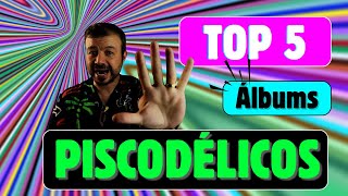 Los 5 Álbumes Psicodélicos Más Influyentes de la Historia Musical