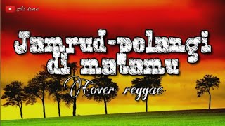 Download lagu Jamrud pelangi di matamu|[cover reggae] mp3