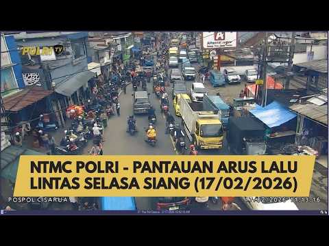 NTMC POLRI - PANTAUAN ARUS LALU LINTAS SELASA SIANG (17/02/2026)