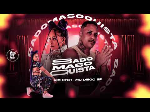 MC DIEGO SP , MC STER SADOMASOQUISTA