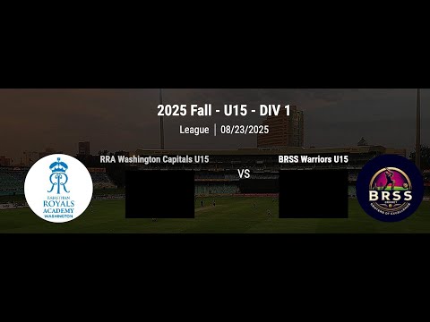 RRA Washington Capitals U15 VS BRSS Warriors U15 WYCL 2025 Fall - U15 - DIV 1 Cricket League