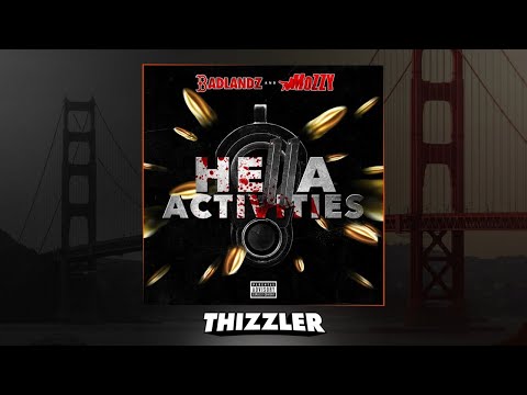 Badlandz x Mozzy ft. MBNel - This & That [Thizzler Exclusive]