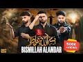 BISMILLAH ALAMDAR Nohay 2025 KAZMI BROTHERS 110 Moharram Album 2025 1447