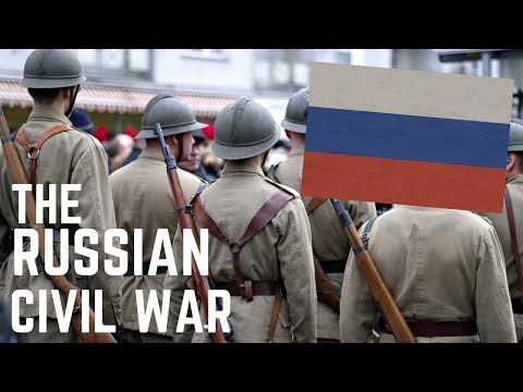The Russian Civil War (1918 - 1922)