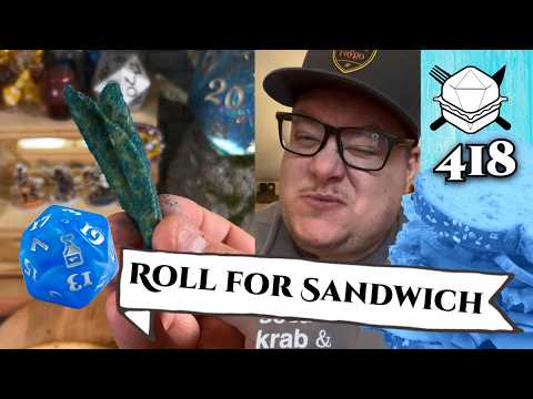 I'm Afraid I Just Blue Myself - Roll For Sandwich 418 - 8/8/25