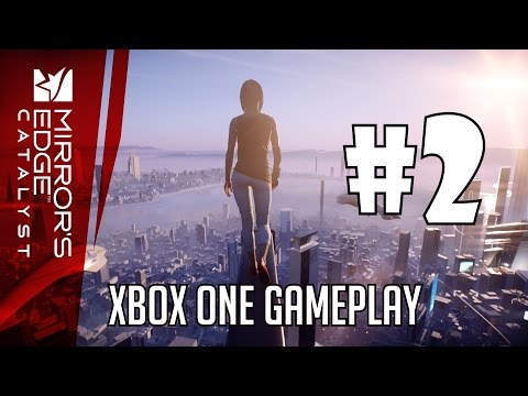 Mirror's Edge Catalyst Xbox One Walkthrough Part 2 Play Playthrough Review HD