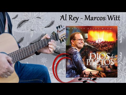 al rey - Marcos Witt